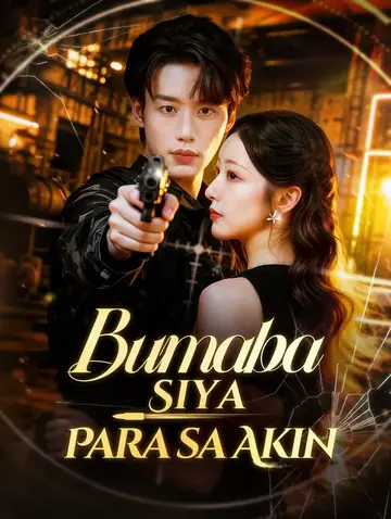 Bumaba Siya Para sa Akin(Dubbed)
