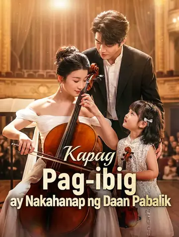 Kapag Pag-ibig ay Nakahanap ng Daan Pabalik(Dubbed)