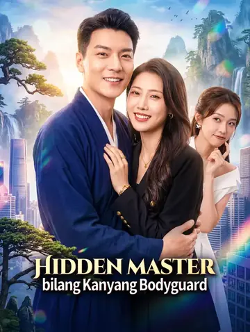 Hidden Master bilang Kanyang Bodyguard(Dubbed)