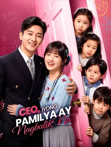 CEO, Iyong Pamilya ay Nagbalik Na(Dubbed)