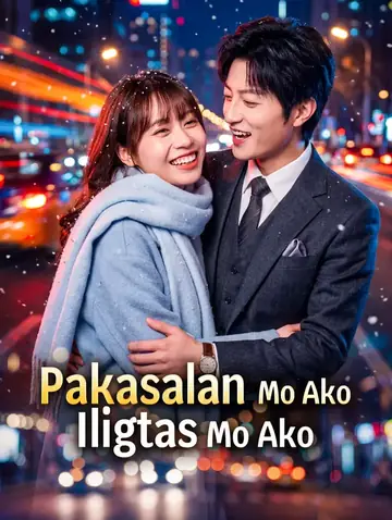 Pakasalan Mo Ako, Iligtas Mo Ako(Dubbed)