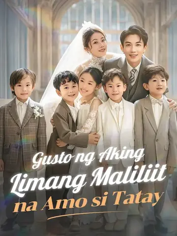Gusto ng Aking Limang Maliliit na Amo si Tatay(Dubbed)