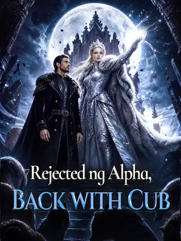 Rejected ng Alpha, Back with Cub