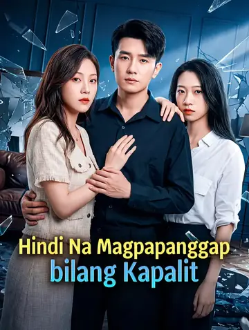 Hindi Na Magpapanggap bilang Kapalit(Dubbed)