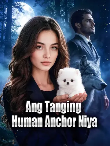 Ang Tanging Human Anchor Niya