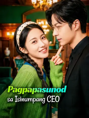 Pagpapasunod sa Isinumpang CEO(Dubbed)