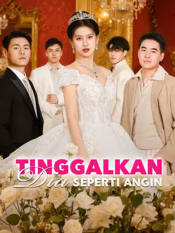 Tinggalkan Dia Seperti Angin