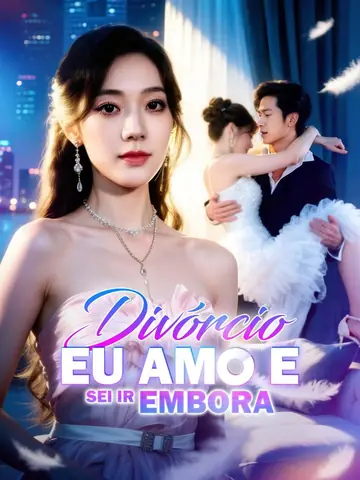 Divórcio! Eu Amo e Sei Ir Embora