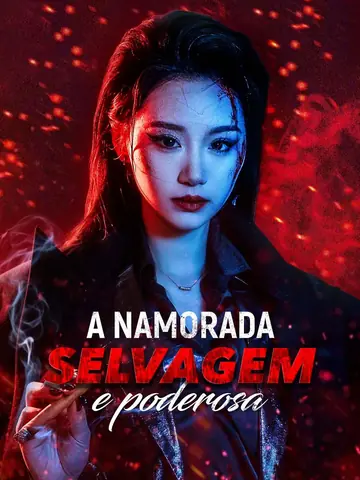 A Namorada Selvagem e Poderosa