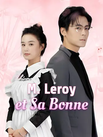 M. Leroy et Sa Bonne