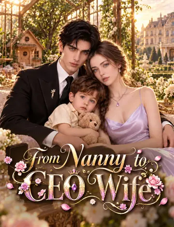 From Nanny to CEO Wife