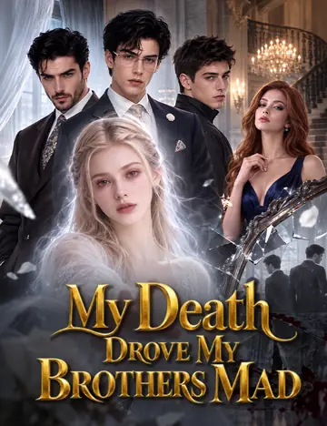 My Death Drove My Brothers Mad