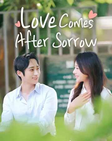 Love Comes After Sorrow