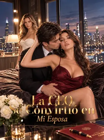 La CEO Se Convirtió en Mi Esposa