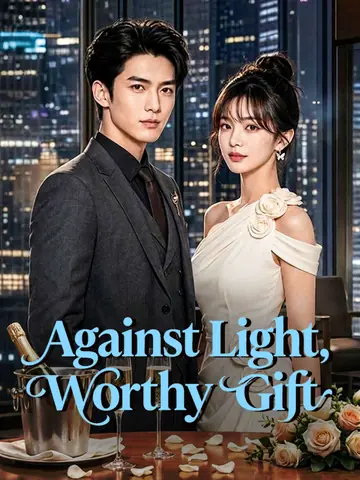 Against Light, Worthy Gift