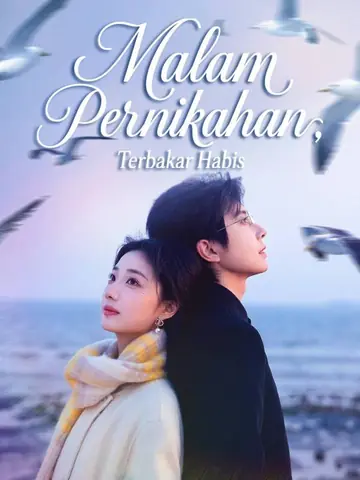 Malam Pernikahan, Terbakar Habis