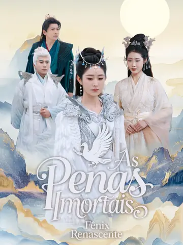 As Penas Imortais: Fênix Renascente