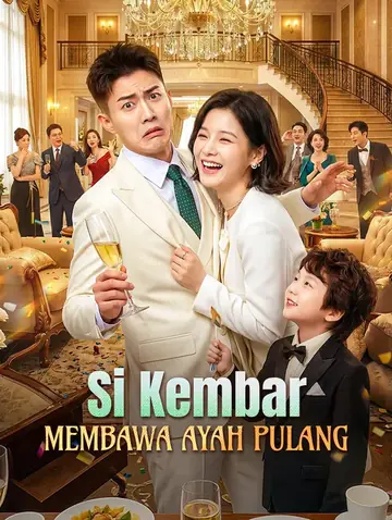 Si Kembar Membawa Ayah Pulang(Sulih Suara)