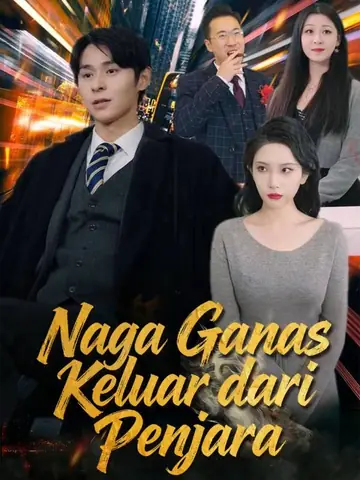 Naga Ganas Keluar dari Penjara
