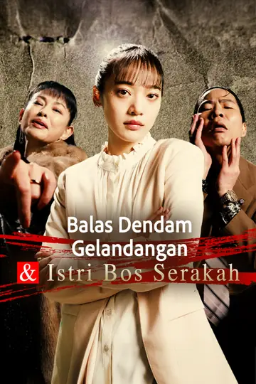 Balas Dendam Gelandangan & Istri Bos Serakah