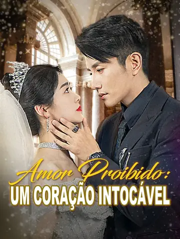 Amor Proibido：Um Coração Intocável