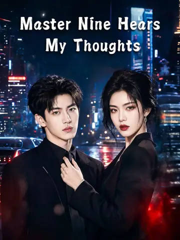 Master Nine Hears My Thoughts