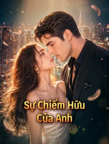 Sự Chiếm Hữu Của Anh