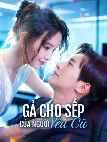 Gả Cho Sếp Của Người Yêu Cũ(Phiên bản lồng tiếng)
