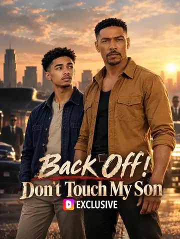 Back Off! Don't Touch My Son