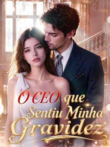 O CEO que Sentiu Minha Gravidez