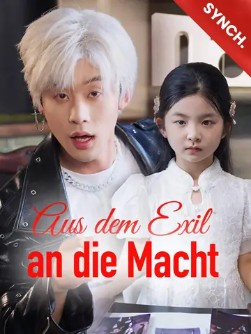 [Synchron]Aus dem Exil an die Macht