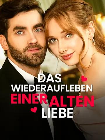 Das Wiederaufleben einer alten Liebe