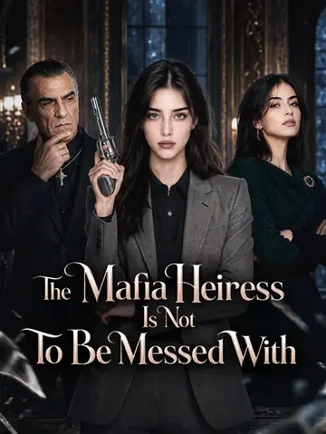 The Mafia Heiress Is Not To Be Messed With