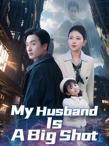 My Husband Is a Big Shot(English dubbed version)