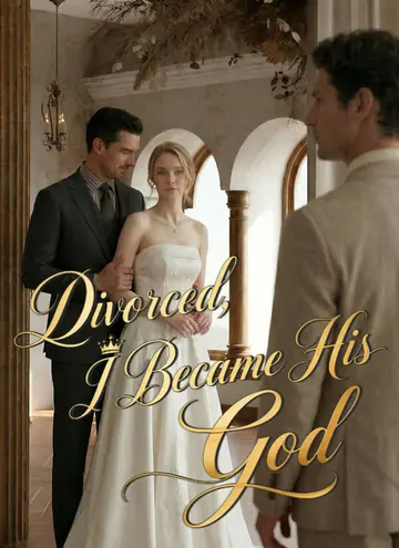 Divorced, I Became His God