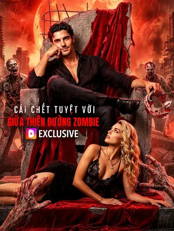 Cái Chết Tuyệt Vời Giữa Thiên Đường Zombie(Phiên bản lồng tiếng)