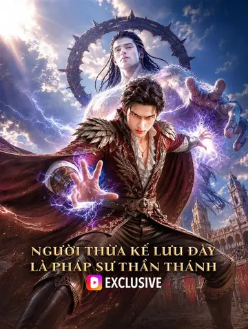 Người Thừa Kế Lưu Đày Là Pháp Sư Thần Thánh(Phiên bản lồng tiếng)