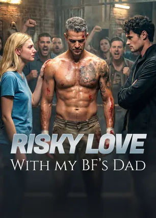 Risky Love with My Boyfriend's Dad
