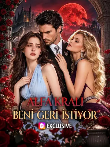 ALFA KRALI BENİ GERİ İSTİYOR
