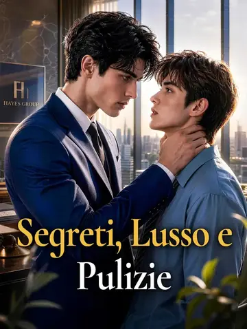 Segreti, Lusso e Pulizie