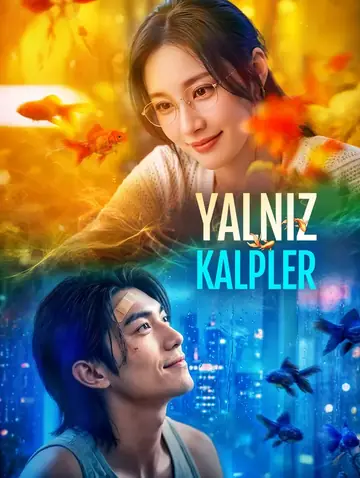 YALNIZ KALPLER(Dublajlı)