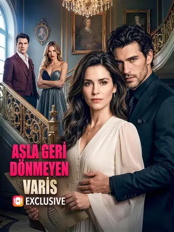 ASLA GERİ DÖNMEYEN VARİS(Dublajlı)