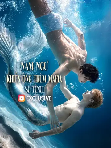 Nam Ngư Khiến Ông Trùm Mafia Si Tình(Phiên bản lồng tiếng)
