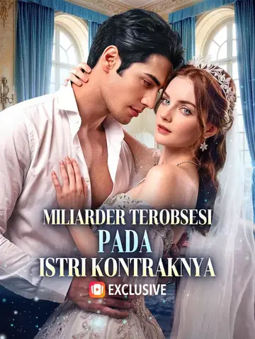 Miliarder Terobsesi pada Istri Kontraknya(Sulih Suara)