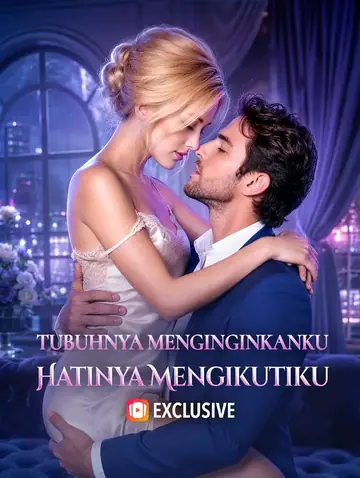 Tubuhnya Menginginkanku, Hatinya Mengikutiku(Sulih Suara)