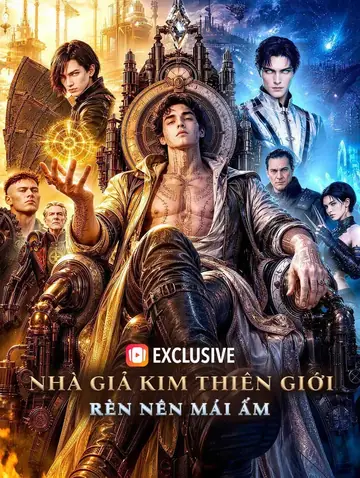 Nhà Giả Kim Thiên Giới: Rèn nên mái ấm(Phiên bản lồng tiếng)