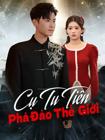 Cụ Tu Tiên Phá Đảo Thế Giới