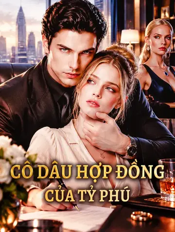 Cô Dâu Hợp Đồng Của Tỷ Phú