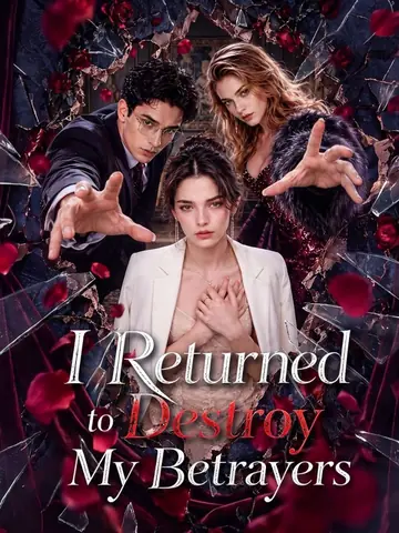 I Returned to Destroy My Betrayers