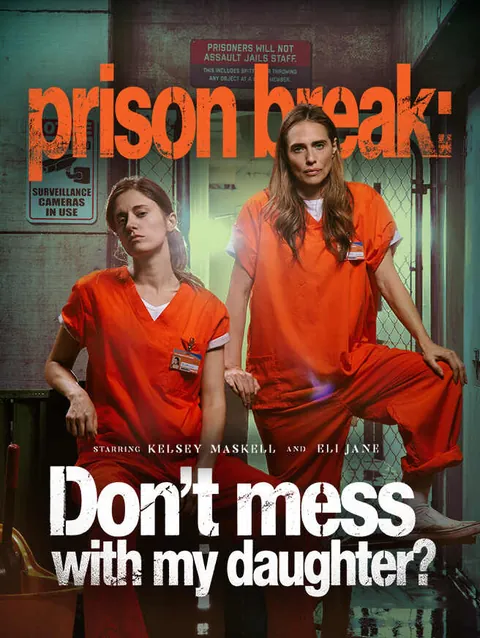 prison break: Don't mess with my daughter